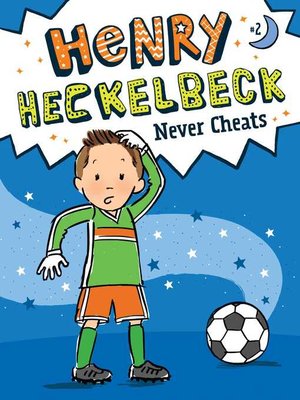 cover image of Henry Heckelbeck Never Cheats